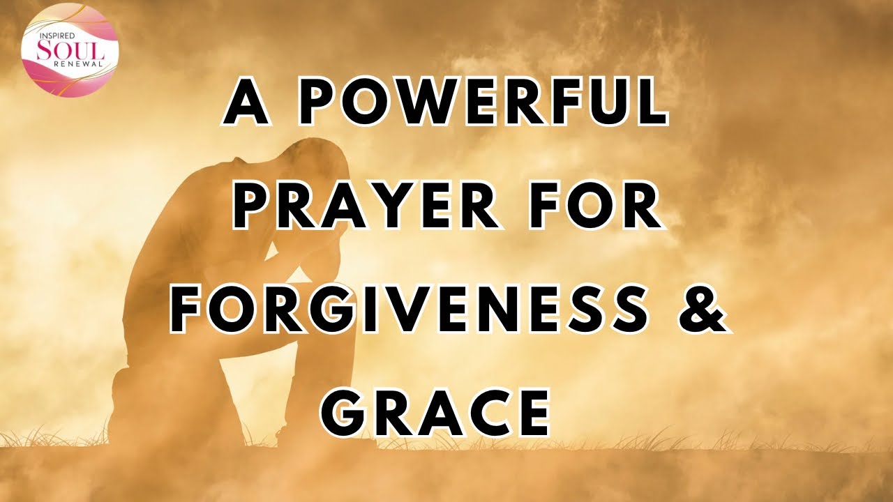 Let Go & Choose Mercy! A Powerful Prayer for Forgiveness & Grace 🙏💛 ...