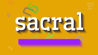 How to say sacral! (High Quality Voices)
