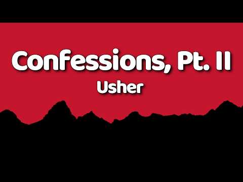 Usher - Confessions, Pt. II (Lyrics)
