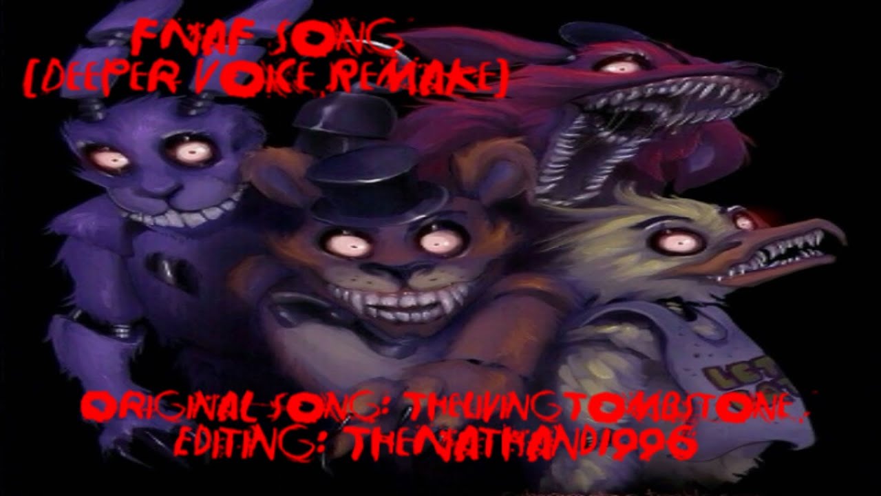 FNaF Song [Deeper Voice Remake] - YouTube