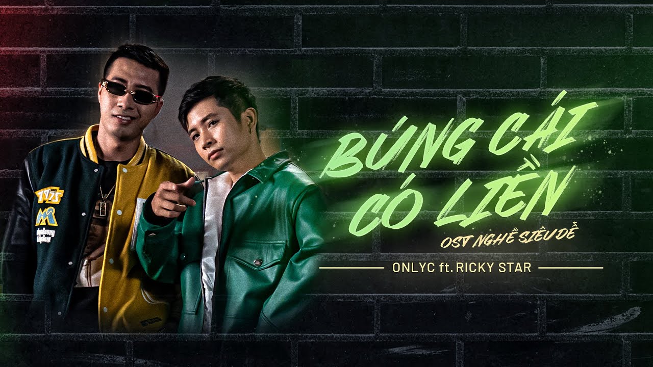 Búng Cái Có Liền – Only C ft. Ricky Star | OST NGHỀ SIÊU DỄ