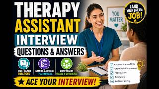 Therapy Assistant Interview Questions and Answers | Ace Your Interview