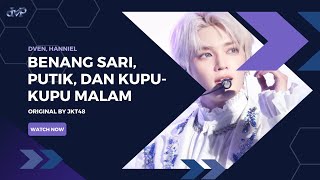 Download lagu Dven, Hanniel 'Benang Sari, Putik, dan Kupu-Kupu Malam' | Special Performance DVP's 1st Anniversary