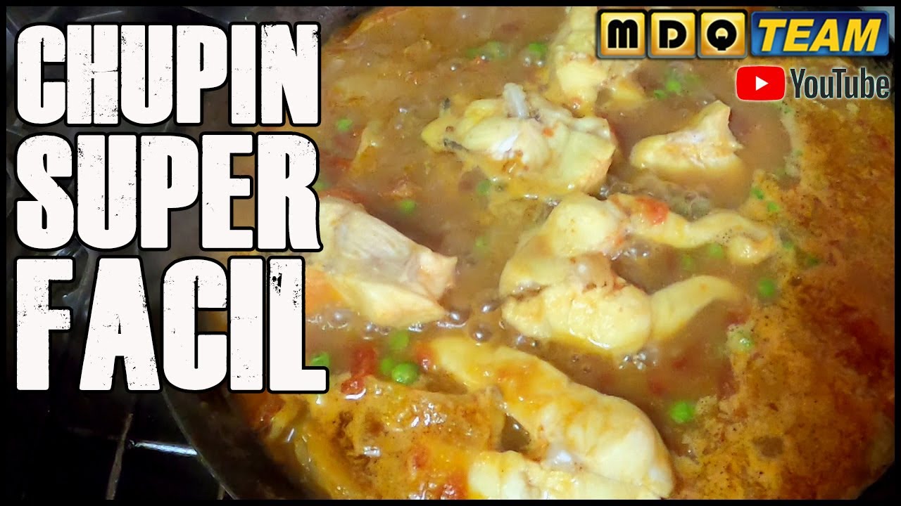 Chupin de Pescado ¡FACIL Y MUY RICO!