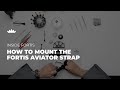 Explained: How to mount the Aviator Strap to your Fortis watch