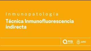 Inmunopatología - Técnica Inmunofluorescencia Indirecta