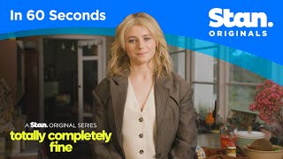In 60 Seconds | Totally Completely Fine | A Stan Original Series.