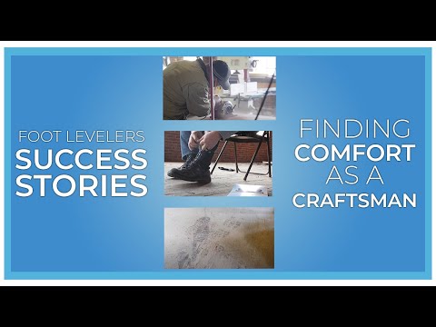 Finding Comfort as a Craftsman - Orthotics at Work