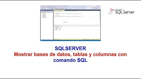 Mostrar Bases, Tablas y columnas en SQLSERVER