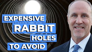 Inventors!  Expensive Rabbit Holes To Avoid