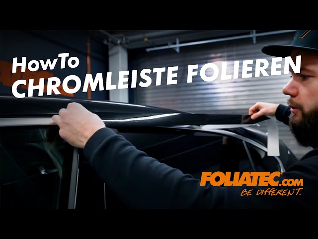 HowTo - Chromleisten schwarz folieren - FOLIATEC.com 