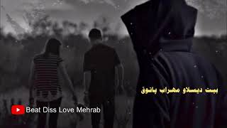 Beat Diss Love Mehrab Patogh 2022 بیت دیسلاو مهراب پاتوق