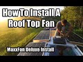 How To Install A Maxx Fan Deluxe