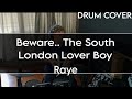 Beware.. The South London Lover Boy-RAYE (Drum Cover)