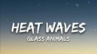 Glass Animals - Heat Waves || Lyrics || SoRRy ||