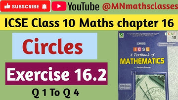 Icse class 10 maths chapter 16 , Circles || Ex 16.2 ( Q 1 To Q 4 ) 