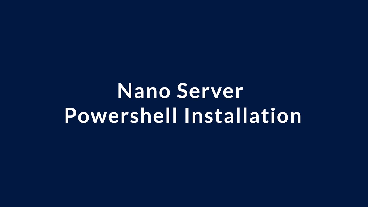 4. Nano Server Powershell Installation | Windows Server 2016 - YouTube