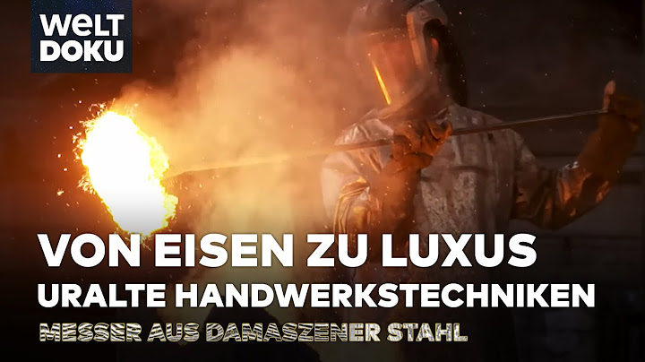 HANDWERK zu HIGH-END: Die Renaissance traditioneller Fertigung - Messer aus Damaszenerstahl | Doku