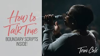 How to Talk True - Terri Cole