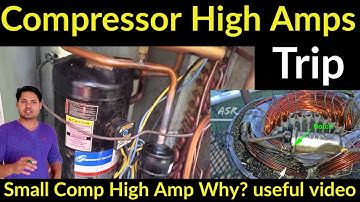 Compressor High amps Going why How many Reasons very useful information new technician must watch