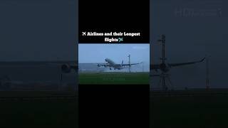 Airlines and Their longest routes! part 1 #plen #aviationcommunity #travel #traveling #shortsfeed