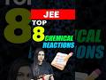8 Chemical Reactions NTA हर साल पूछता है! #jee #shorts #jeemains #iit #jeeprep #chemistry #jeechem