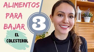 Los 3 mejores alimentos para bajar el colesterol