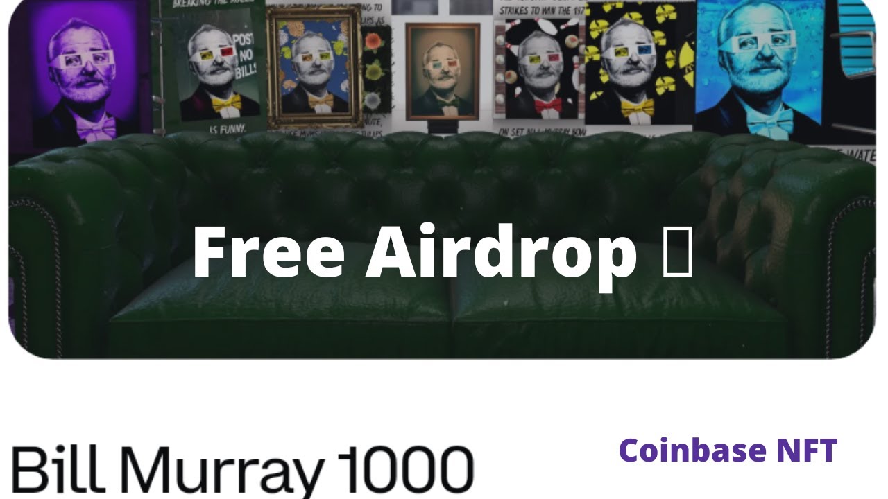 Bill Murray 1000 NFT Airdrop by Bill Murray Coming Soon (15th July)  || Coinbase NFT
