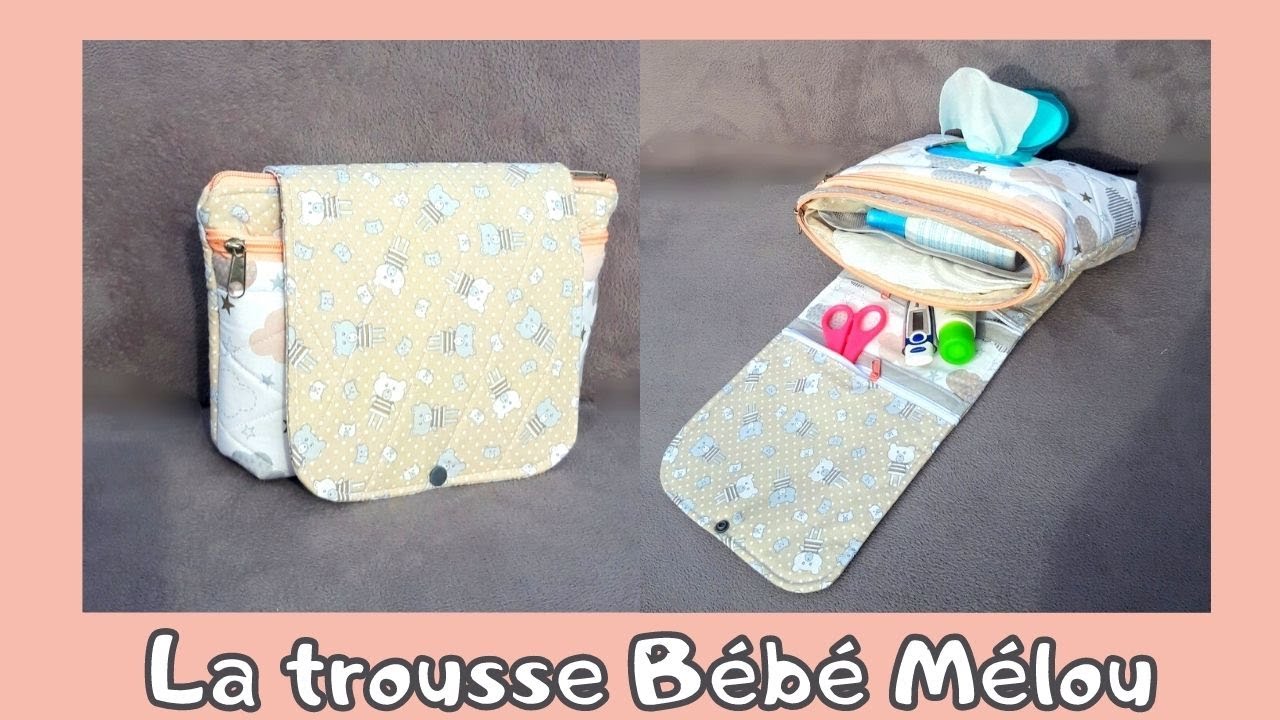 Tuto #diy pour coudre la trousse de toilette #BÉBÉ MÉLOU 👶😘 