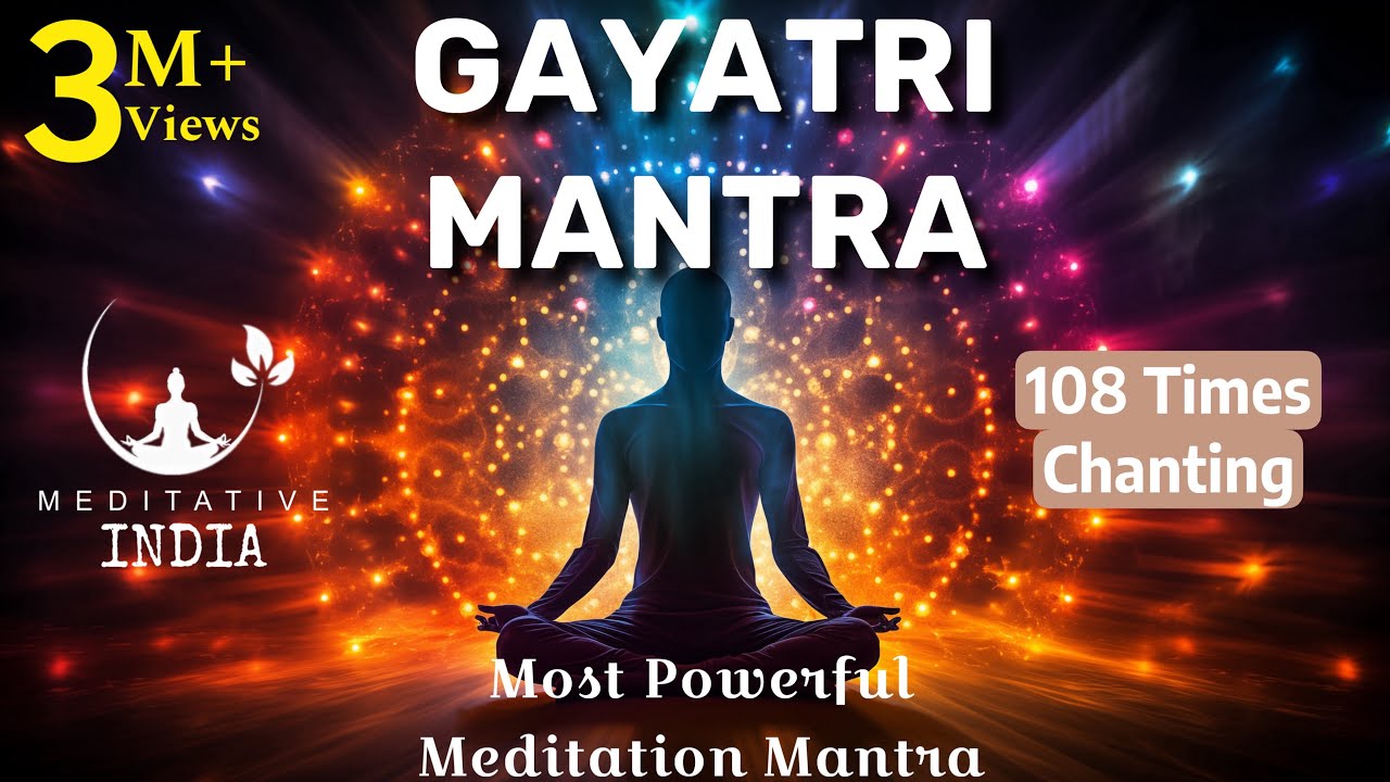 GAYATRI MANTRA 108 Times CHANTING | Soothing & Relaxing, Powerful Mantra For Meditation, Inner Peace GAYATRI MANTRA 108 Times CHANTING | Soothing & Relaxing, Powerful Mantra For Meditation, Inner Peace