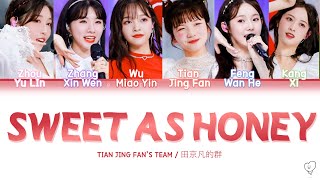 Miniatura de "【CHUANG創造營2020】Sweet As Honey 甜蜜蜜 - TIAN JING FAN’S TEAM/田京凡的组（Chi/Pinyin/Eng Lyrics歌詞）"