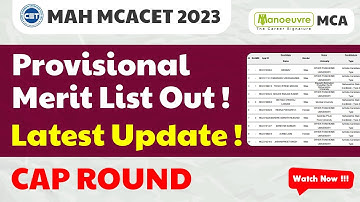 MAH MCA CET 2023 - Provisional Merit List out | CAP Round Latest Update | Must Watch