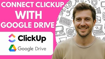 How to Connect ClickUp with Google Drive 2026 Full Guide Step by Step