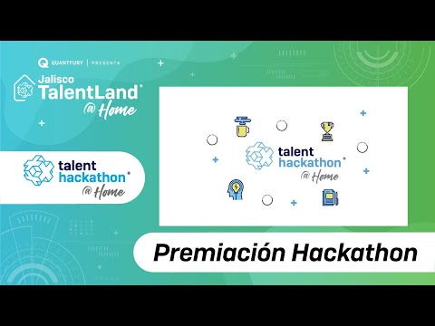 Premiación Hackathon - Jalisco Talent Land @ Home - #HackathonHome