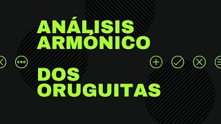 Análisis armónico - Dominantes auxiliares / Dos oruguitas