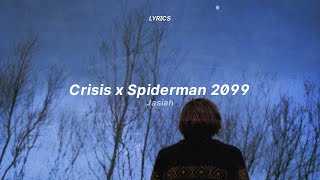 crisis x spiderman 2099 theme (lyrics) (tiktok version) | Jasiah