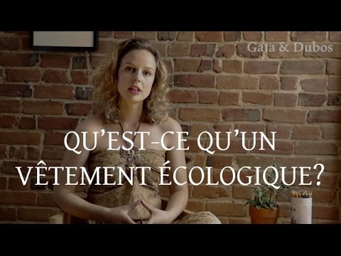 Vidéo: Qu'est-ce qu'un tissu écologique ?