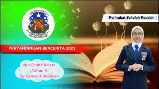 PERTANDINGAN BERCERITA 2021-EDISI ONLINE [SEK RENDAH] STORY TELLING COMPETITION 2021-ONLINE EDITION
