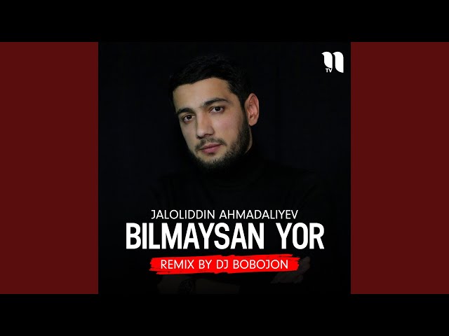 Bilmaysan yor (Remix)