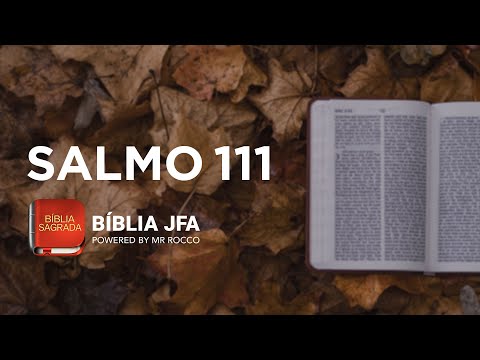 SALMO 111 - Bíblia JFA Offline