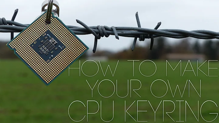 DIY教程：打造独特CPU钥匙扣！