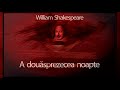 A douăsprezecea noapte - William Shakespeare