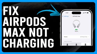 How To Fix AirPods Max Not Charging How To Troubleshoot AirPods Max Not Charging