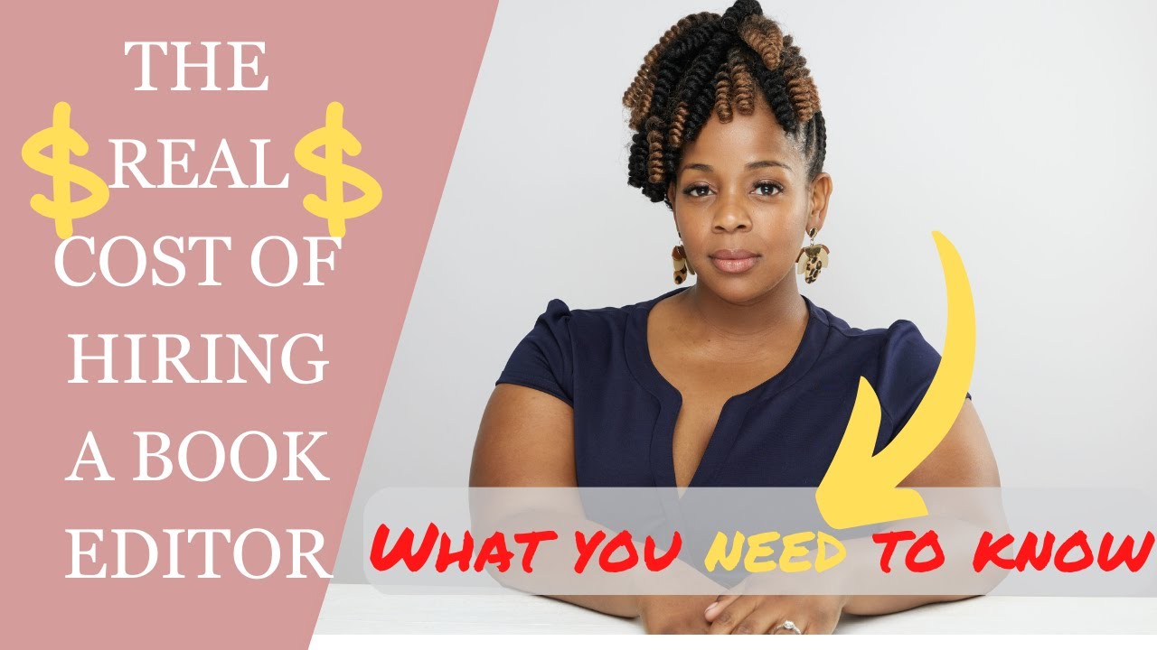 The Real Cost of Hiring a Book Editor: What You Need to Know