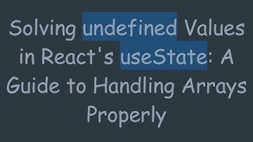 Solving undefined Values in React