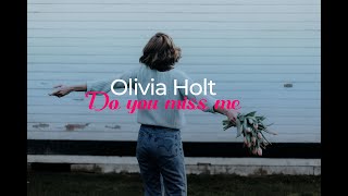 Olivia Holt - Do you miss me | lyric video