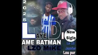 Laye Di / Lou PUR feat.  LZO MIKE  AME Badman officiel