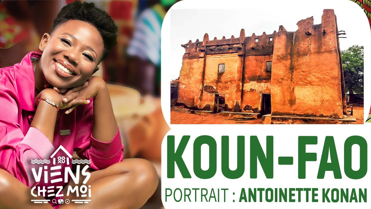 VIENS CHEZ MOI épisode 12 : La ville de KOUN-FAO avec en portrait, l'artiste ANTOINETTE KONAN