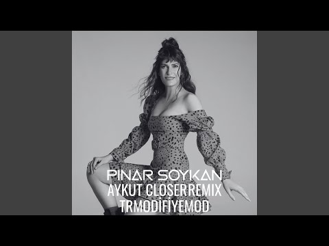 Yanıldım (Aykut Closer Remix)