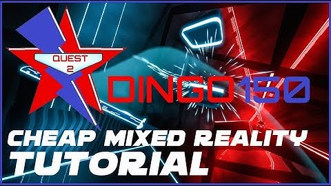 BEAT SABER - MIXED REALITY WITHOUT GAMING PC OR iOS TUTORIAL